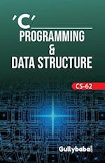 CS-62 C' Programming & Data Structure 