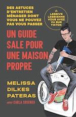 Un Guide Sale Pour Une Maison Propre