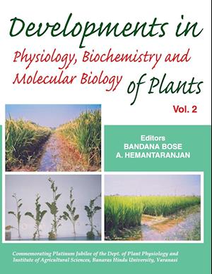 Developments in Physiology,Biochemistry and Molecular Biology of Plants: Vol 02