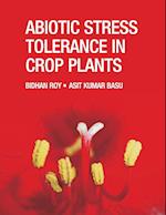 Abiotic Stress Tolerance in Crop Plants: Breeding and Biotechnology