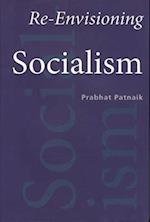 Re–Envisioning Socialism