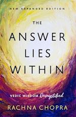 The Answer Lies Within: Vedic Wisdom Demystified 