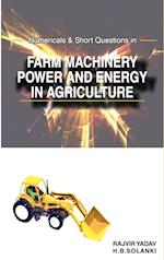 Numericals and Short Questions in Farm Machinery,Power and Energy in Agriculture