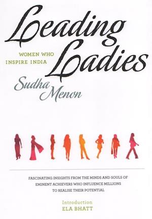 Leading Ladies:Women Who Inspire India