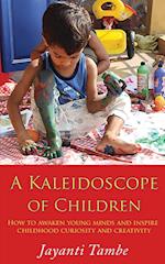 KALEIDOSCOPE OF CHILDREN