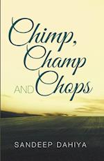 Chimp, Champ and Chops 