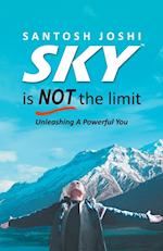 Sky Is Not The Limit