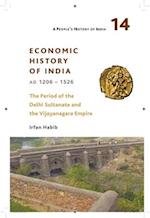 A People`s History of India 14 – – Economic History of India, AD 1206–1526, The Period of the Delhi