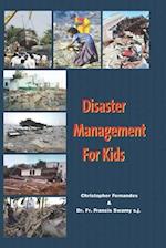 Disaster Management for Kids