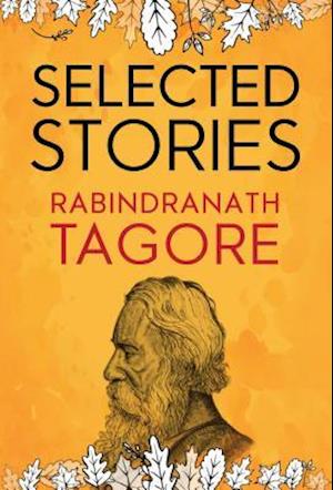 Selected Stories of Rabindranath Tagore