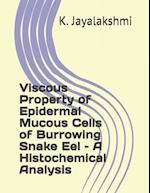 Viscous Property of Epidermal Mucous Cells of Burrowing Snake Eel - A Histochemical Analysis 