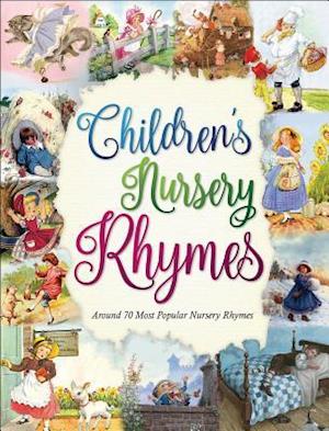 Children's Nursery Rhymes : 70 most popular nursery rhymes