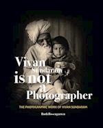 Vivan Sundaram Is Not a Photographer – The Photographic Works of Vivan