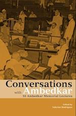 Conversations with Ambedkar – 10 Ambedkar Memorial Lectures