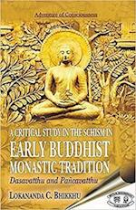 A Critical Study In The Schism In Early Buddhist Monastic Tradition