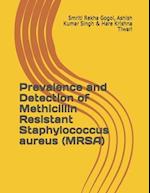 Prevalence and Detection of Methicillin Resistant Staphylococcus aureus (MRSA) 