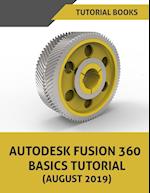 Autodesk Fusion 360 Basics Tutorial (August 2019)