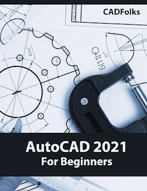 AutoCAD 2021 For Beginners