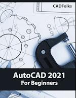 AutoCAD 2021 For Beginners 