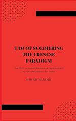 Tao of Soldiering: The Chinese Paradigm: The Shift in Human Resources Development in PLA and Lessons for India 