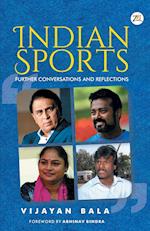 INDIAN SPORTS Further Conversations and Reflections