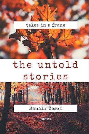 The Untold Stories