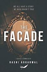 The Facade: We all have a story, we wish wasn't true 