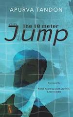 The 10 meter Jump
