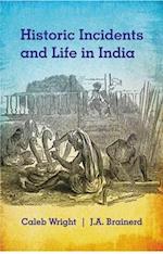 Historic Incidents and Life in India