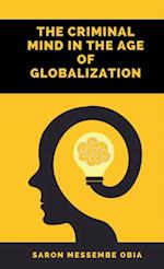 Criminal Mind in the Age of Globalization