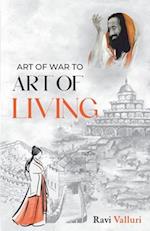 Art of War to Art of Living 