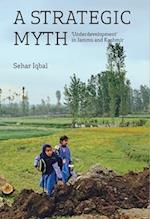 A Strategic Myth – 'Underdevelopment' in Jammu and  Kashmir