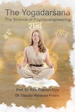 The Yogadarsana: The Science of Psycho-engineering 