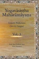 The Yogav&#257;sistha Mah&#257;r&#257;m&#257;yna Vol. 3