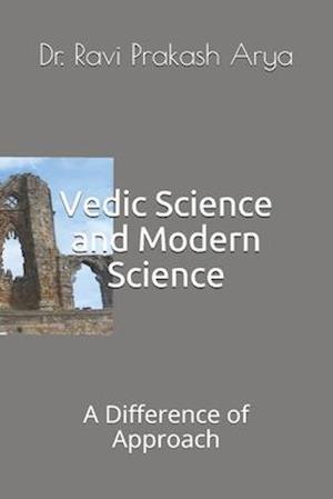 Vedic Science and Modern Science