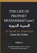 The Life of the Prophet Muhammad (saw) - Volume 2 - As Seerah An Nabawiyya - &#1575;&#1604;&#1587;&#1610;&#1585;&#1577; &#1575;&#1604;&#1606;&#1576;&#