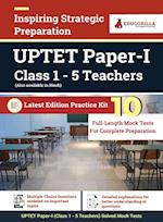 UPTET Paper 1 2021 Exam | 10 Full-length Mock Tests (Solved) | Latest Edition Uttar Pradesh Teacher Eligibility Test Book as per Syllabus 