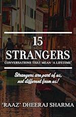 15 Strangers