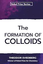 The Formation of Colloids 