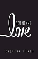 You Me and Love 