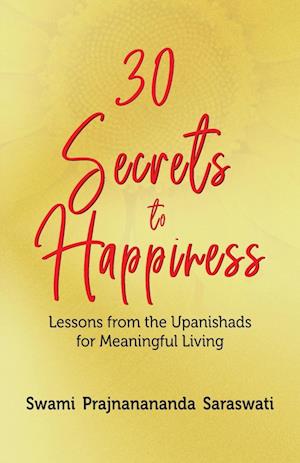 30 Secrets to Happiness