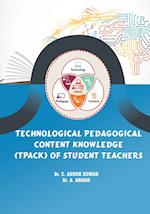 Technological Pedagogical Content Knowledge (TPACk) of Student Teachers 