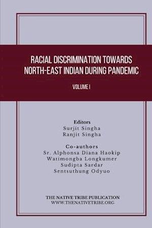 Racial Discrimination towards North-East Indian during Pandemic