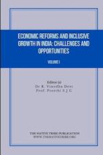 Economic Reforms and Inclusive Growth in India: Challenges and Opportunities 