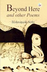 Beyond Here and other poems