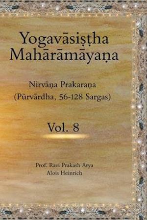 The Yogav&#257;si&#7779;&#7789;ha Mah&#257;r&#257;m&#257;ya&#7751;a (Vol.8)