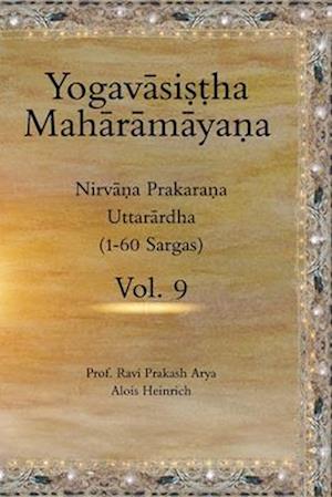 The Yogav&#257;si&#7779;&#7789;ha Mah&#257;r&#257;m&#257;ya&#7751;a Vol. 9