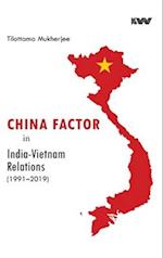 China Factor in India-Vietnam Relations (1991-2019) 