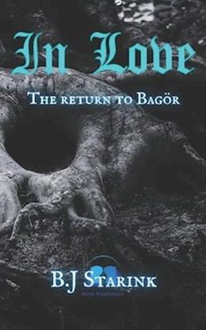 In Love II: The Return to Bagor