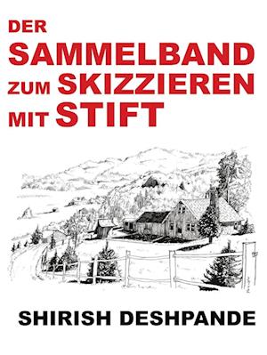 Der Sammelband zum Skizzieren mit Stift